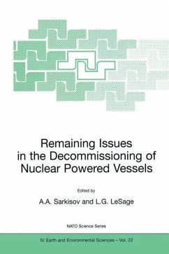 Remaining Issues in the Decommissioning of Nuclear Powered Vessels - Sarkisov, Ashot A. / LeSage, L.G. (Hgg.)