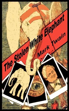 The Stolen White Elephant - Twain, Mark