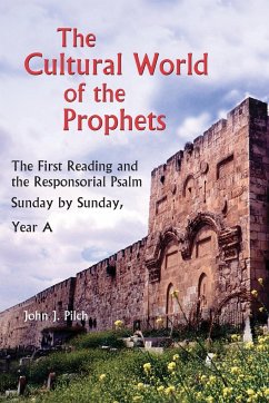 Cultural World of the Prophets - Pilch, John J