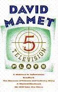 Five Television Plays (David Mamet) - Mamet, David