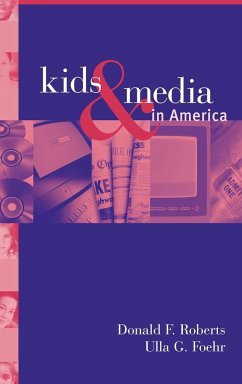 Kids and Media in America - Roberts, Donald F.; Foehr, Ulla Goette
