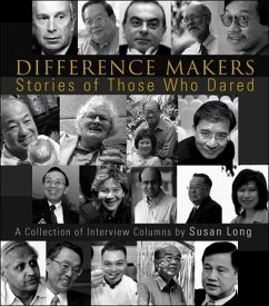 Difference Makers: Stories of Those Who Dared - A Collection of Interview Columns by Susan Long (English Version) - Long, Susan