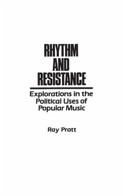 Rhythm and Resistance - Pratt, Ray