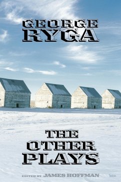 George Ryga: The Other Plays - Ryga, George