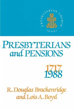 Presbyterians and Pensions - Brackenridge, R. Douglas; Brackenridge/Boyd; Brackenridge Boyd