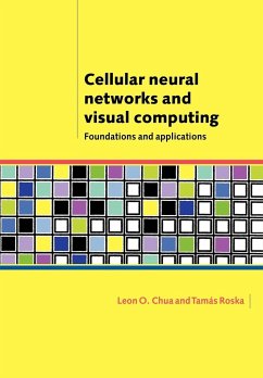 Cellular Neural Networks and Visual Computing - Chua, Leon O.; Roska, Tamas