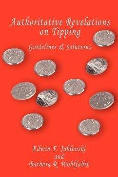 Authoritative Revelations on Tipping - Jablonski, Edwin F.; Wohlfa, Barbara R.