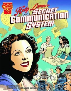 Hedy Lamarr and a Secret Communication System - Robbins, Trina