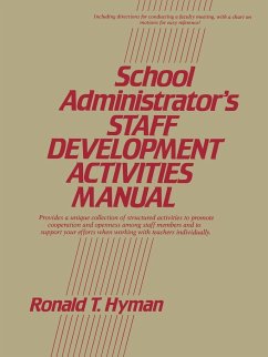 School Administrator's Staff Development Activities Manual - Hyman, Ronald T. Hyman