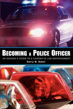 Becoming a Police Officer - Baker, Barry M.