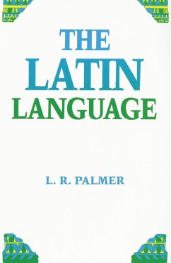 The Latin Language - Palmer, Leonard Robert; Palmer, L. R.