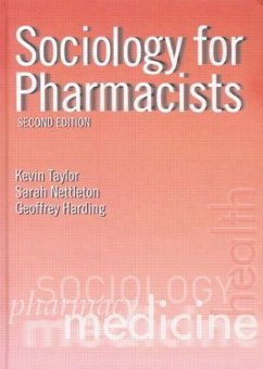 Sociology for Pharmacists - Taylor, Kevin M G; Nettleton, Sarah; Harding, Geoffrey