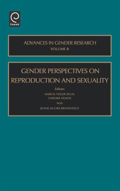 Gendered Perspectives on Reproduction and Sexuality - Texler Segal, Marcia / Demos, Vasilikie / Kronenfeld, Jennie Jacobs (eds.)