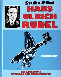 Stuka Pilot Hans-Ulrich Rudel - Just, Gunther