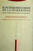 El patrimonio común de la humanidad : ¿hacia un derecho internacional de la solidaridad?