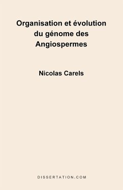 Organisation Et Evolution Du Genome Des Angiospermes - Carels, Nicolas