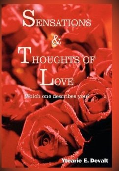 Sensations & Thoughts of Love: Which one describes you? - Devalt, Ytearie E.