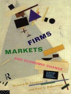 Firms, Markets and Economic Change - Langlois, Richard N; Robertson, Paul L