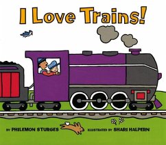 I Love Trains! - Sturges, Philemon