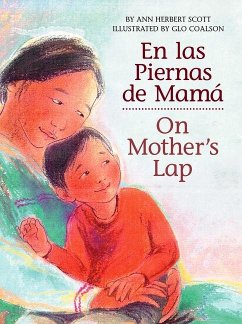 On Mother's Lap/En Las Piernas de Mamá - Scott, Ann Herbert