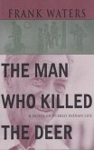 The Man Who Killed The Deer