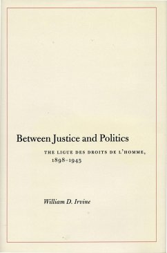 Between Justice and Politics - Irvine, William D