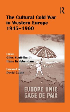 The Cultural Cold War in Western Europe, 1945-60 - Scott-Smith, G.