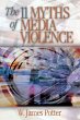 The 11 Myths of Media Violence - Bild 1