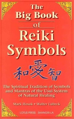 The Big Book of Reiki Symbols - Hosak, Mark; Luebeck, Walter