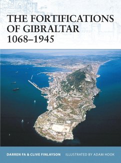 The Fortifications of Gibraltar 1068-1945 - Fa, Darren; Finlayson, Clive