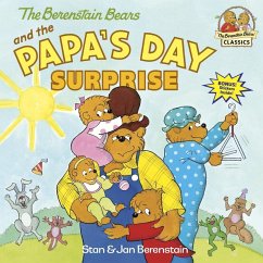 The Berenstain Bears and the Papa's Day Surprise: A Book for Dads and Kids - Berenstain, Stan; Berenstain, Jan
