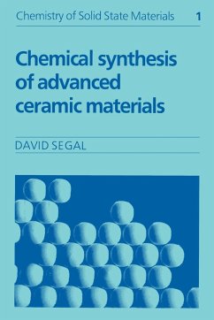 Chemical Synthesis of Advanced Ceramic Materials - Segal, David