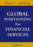 Global Positioning for Financial Services