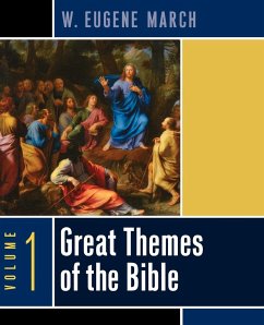 Great Themes of the Bible, Volume 1 - March, W. Eugene