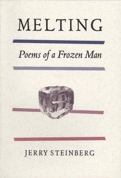 Melting: Poems of a Frozen Man - Steinberg, Jerry