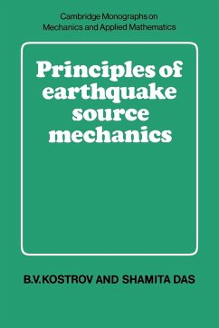 Principles of Earthquake Source Mechanics - Kostrov, B. V.; Das, Shamita