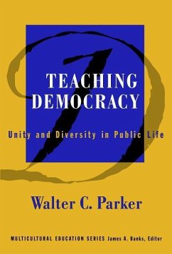 Teaching Democracy - Parker, Walter C
