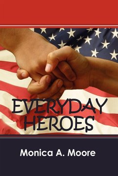 Everyday Heroes - Moore, Monica A.