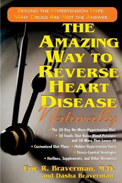 The Amazing Way to Reverse Heart Disease Naturally - Braverman, Eric R.