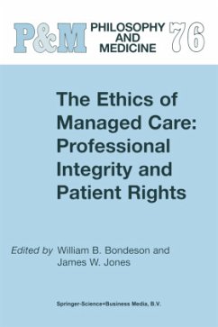 The Ethics of Managed Care: Professional Integrity and Patient Rights - Bondeson, W.B. / Jones, J.W. (eds.)