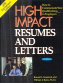 High Impact Resumes and Letters, 8th Edition: How to Communicate Your Qualifications to Employers