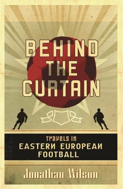 Behind the Curtain - Wilson, Jonathan; Jonathan Wilson Ltd