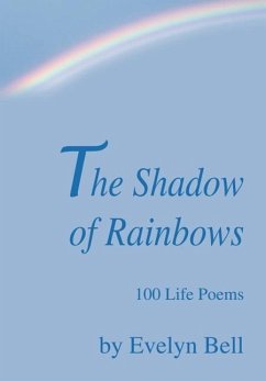 The Shadow of Rainbows - Bell, Evelyn