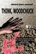 Think, Woodchuck - Bild 1