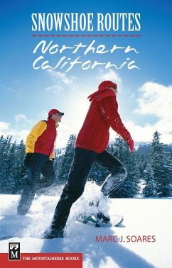 Snowshoe Routes Northern California - Soares, Marc