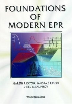 Foundations of Modern EPR - Eaton, Gareth R; Eaton, Sandra S; Salikhov, Kev