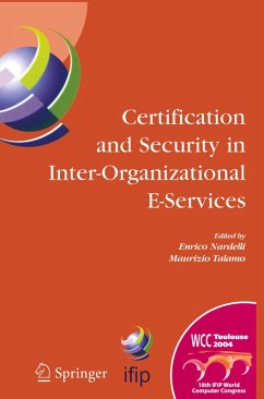 Certification and Security in Inter-Organizational E-Services - Nardelli, Enrico / Talamo, Maurizio (eds.)