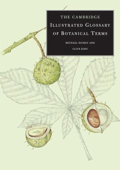 The Cambridge Illustrated Glossary of Botanical Terms - Hickey, Michael; King, Clive