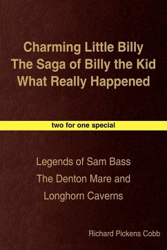 Charming Little Billy The Saga of Billy the Kid What Really Happened