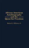 African American Autobiography and the Quest for Freedom